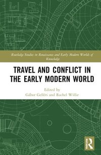 bokomslag Travel and Conflict in the Early Modern World