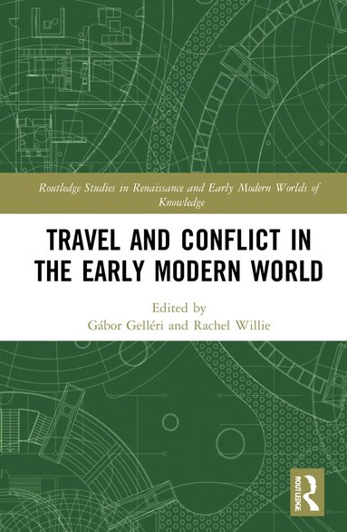 bokomslag Travel and Conflict in the Early Modern World