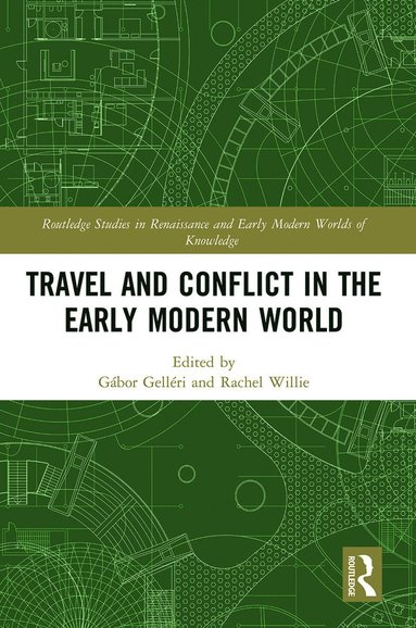 bokomslag Travel and Conflict in the Early Modern World