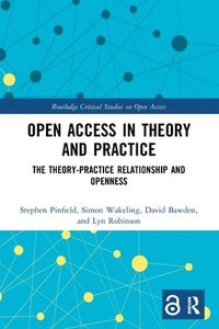bokomslag Open Access in Theory and Practice