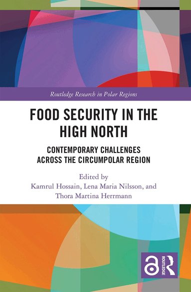 Kamrul Hossain, Lena Maria Nilsson, Thora Martina Herrmann - Food Security in the High North, Häftad