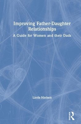 bokomslag Improving Father-Daughter Relationships