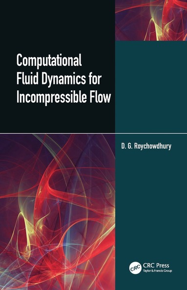 bokomslag Computational Fluid Dynamics for Incompressible Flows