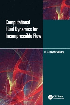 Computational Fluid Dynamics for Incompressible Flows 1