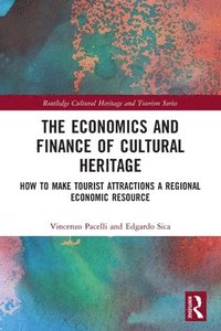 bokomslag The Economics and Finance of Cultural Heritage