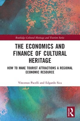 The Economics and Finance of Cultural Heritage 1