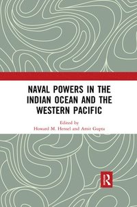 bokomslag Naval Powers in the Indian Ocean and the Western Pacific