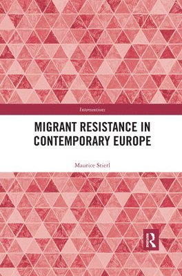 Migrant Resistance in Contemporary Europe 1