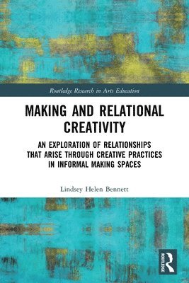 Making and Relational Creativity 1