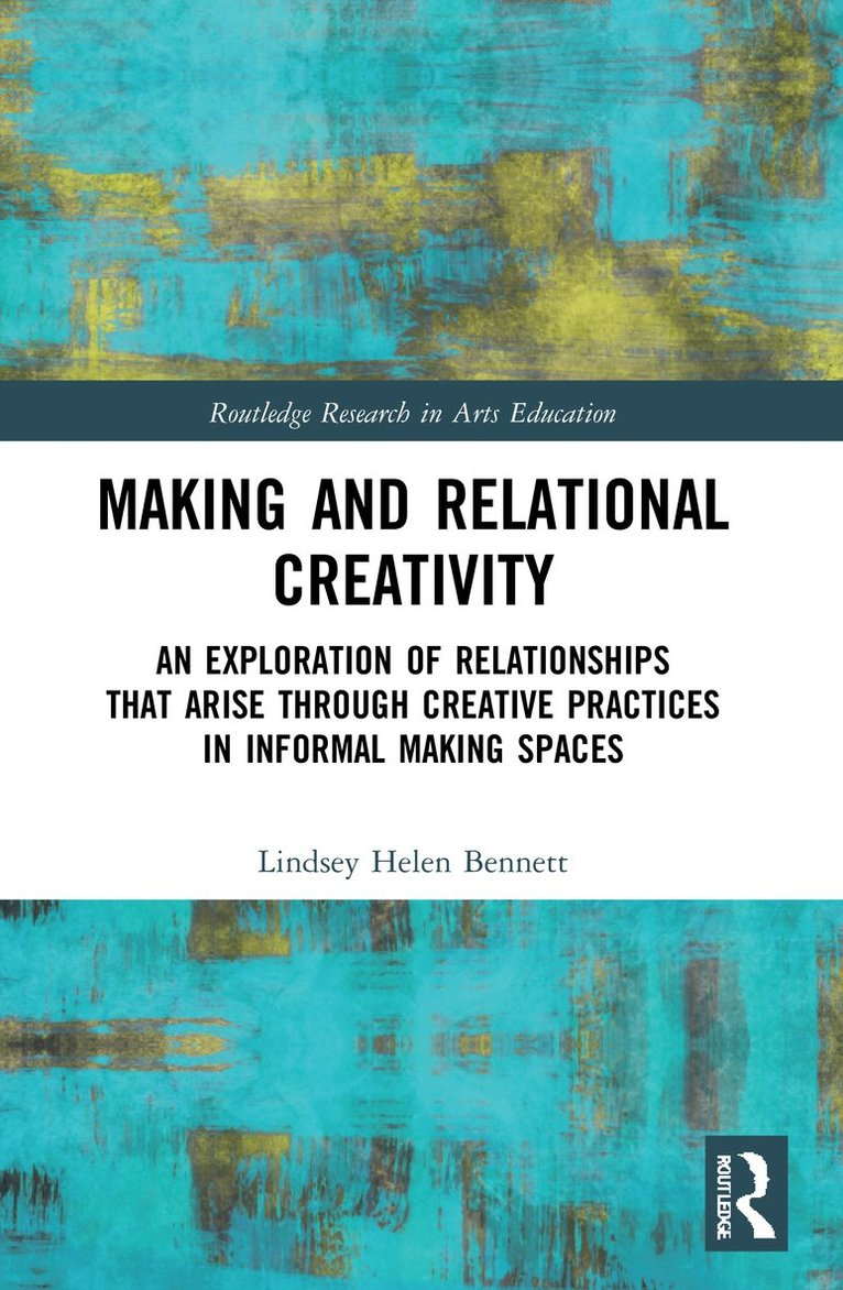 Making and Relational Creativity 1