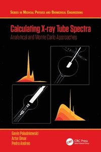 bokomslag Calculating X-ray Tube Spectra