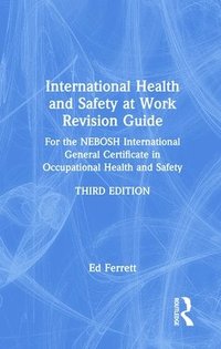 bokomslag International Health and Safety at Work Revision Guide