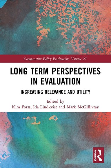 Kim Forss, Ida Lindkvist, Mark McGillivray - Long Term Perspectives in Evaluation, Häftad