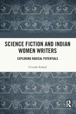 bokomslag Science Fiction and Indian Women Writers