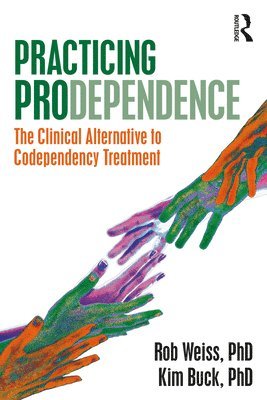 Practicing Prodependence 1