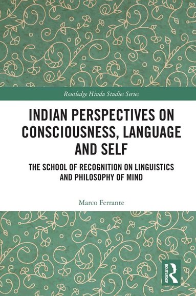 Marco Ferrante - Indian Perspectives on Consciousness, Language and Self, Häftad