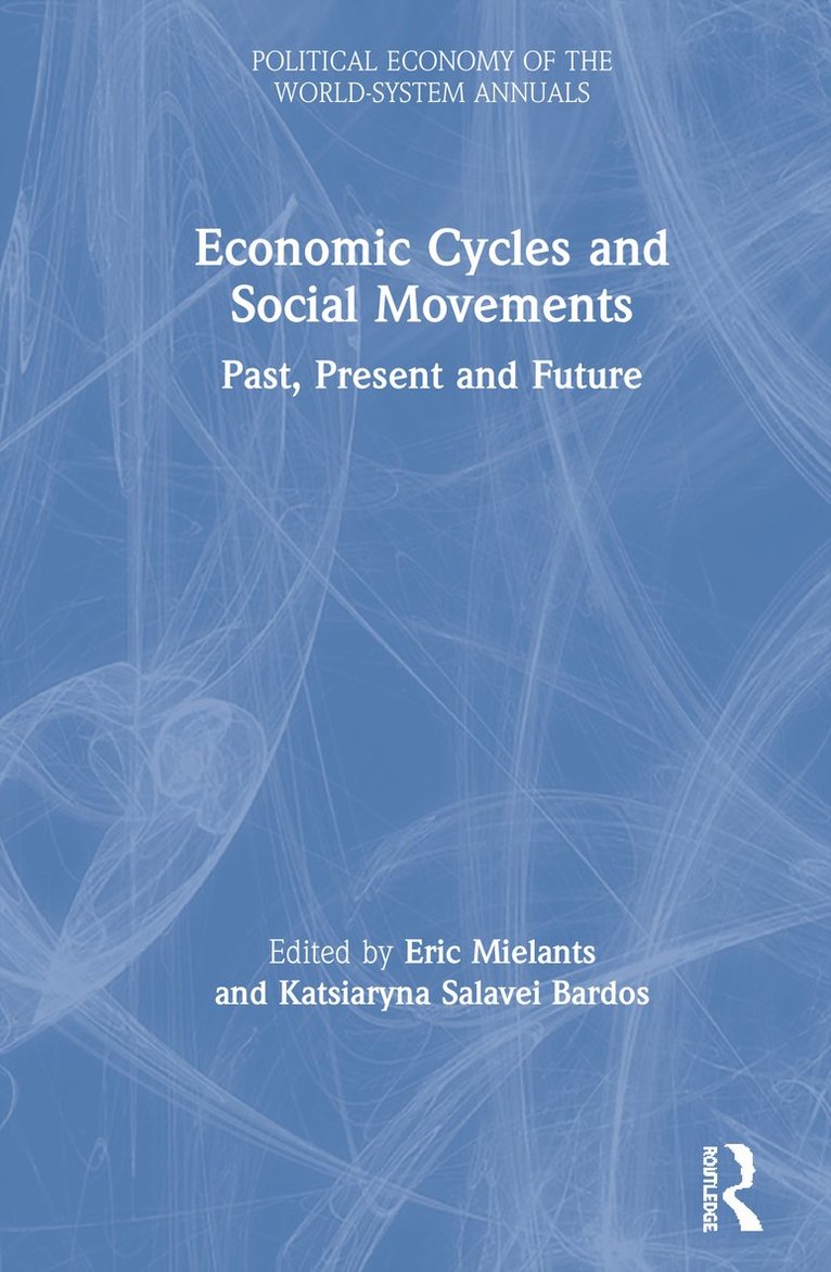 Economic Cycles and Social Movements 1