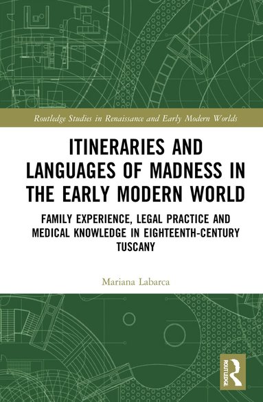 Mariana Labarca - Itineraries and Languages of Madness in the Early Modern World, Inbunden