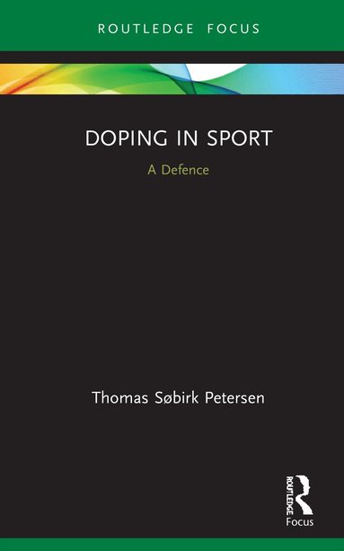 Thomas Søbirk Petersen - Doping in Sport, Inbunden