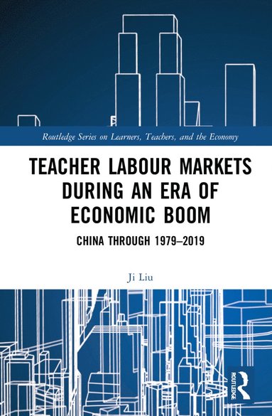 bokomslag Teacher Labour Markets during an Era of Economic Boom