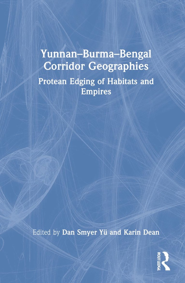 Yunnan-Burma-Bengal Corridor Geographies 1