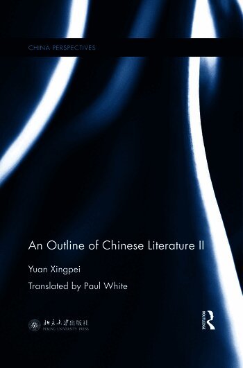 Yuan Xingpei, China) Xingpei, Yuan (professor of Department of Chinese Language and Literature, Peking University - Outline of Chinese Literature II, Häftad