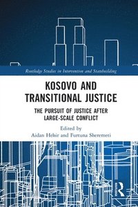 bokomslag Kosovo and Transitional Justice