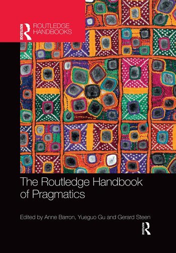 Anne Barron - Routledge Handbook of Pragmatics, Häftad