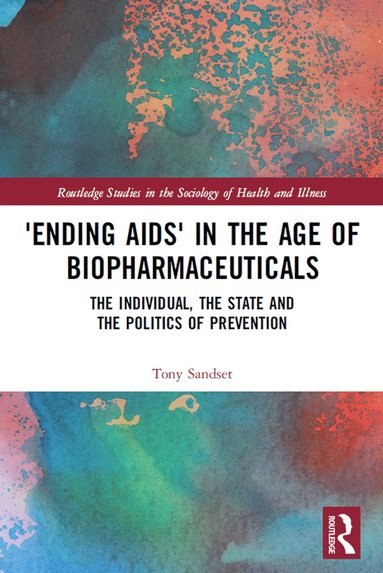 bokomslag 'Ending AIDS' in the Age of Biopharmaceuticals