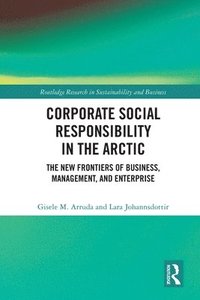 bokomslag Corporate Social Responsibility in the Arctic