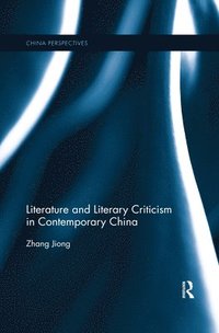 bokomslag Literature and Literary Criticism in Contemporary China