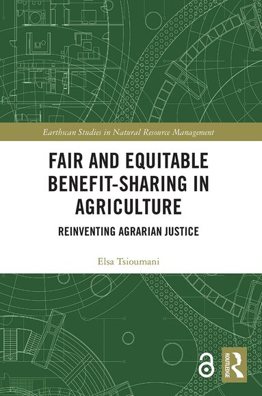 Elsa Tsioumani - Fair and Equitable Benefit-Sharing in Agriculture (Open Access), Häftad