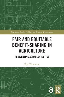 Fair and Equitable Benefit-Sharing in Agriculture (Open Access) 1