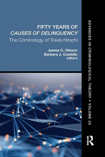 James C. Oleson, Barbara J. Costello - Fifty Years of Causes of Delinquency, Volume 25, Häftad