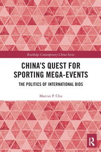 bokomslag China's Quest for Sporting Mega-Events