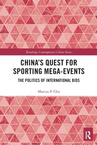 bokomslag China's Quest for Sporting Mega-Events