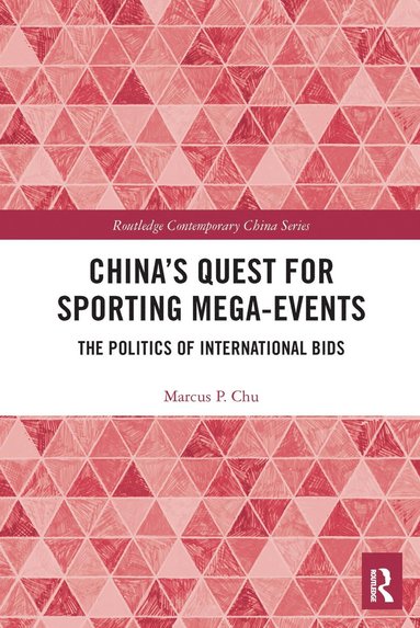 bokomslag China's Quest for Sporting Mega-Events