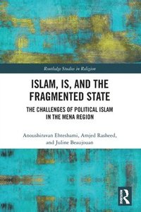 bokomslag Islam, IS and the Fragmented State