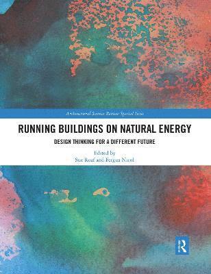 Sue Roaf, Fergus Nicol - Running Buildings on Natural Energy, Häftad