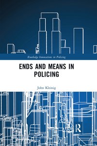 bokomslag Ends and Means in Policing