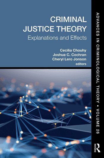 Cecilia Chouhy, Joshua C. Cochran, Cheryl Lero Jonson - Criminal Justice Theory, Volume 26, Häftad