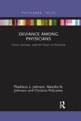 Deviance Among Physicians 1