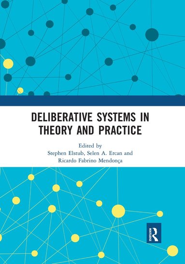 bokomslag Deliberative Systems in Theory and Practice