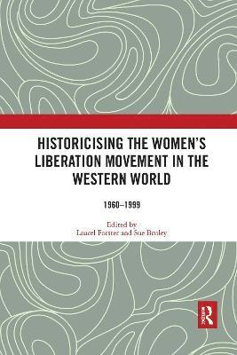 Historicising the Women's Liberation Movement in the Western World 1