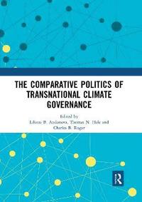 bokomslag The Comparative Politics of Transnational Climate Governance