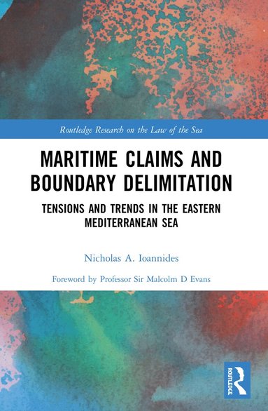Nicholas A. Ioannides - Maritime Claims and Boundary Delimitation, Häftad