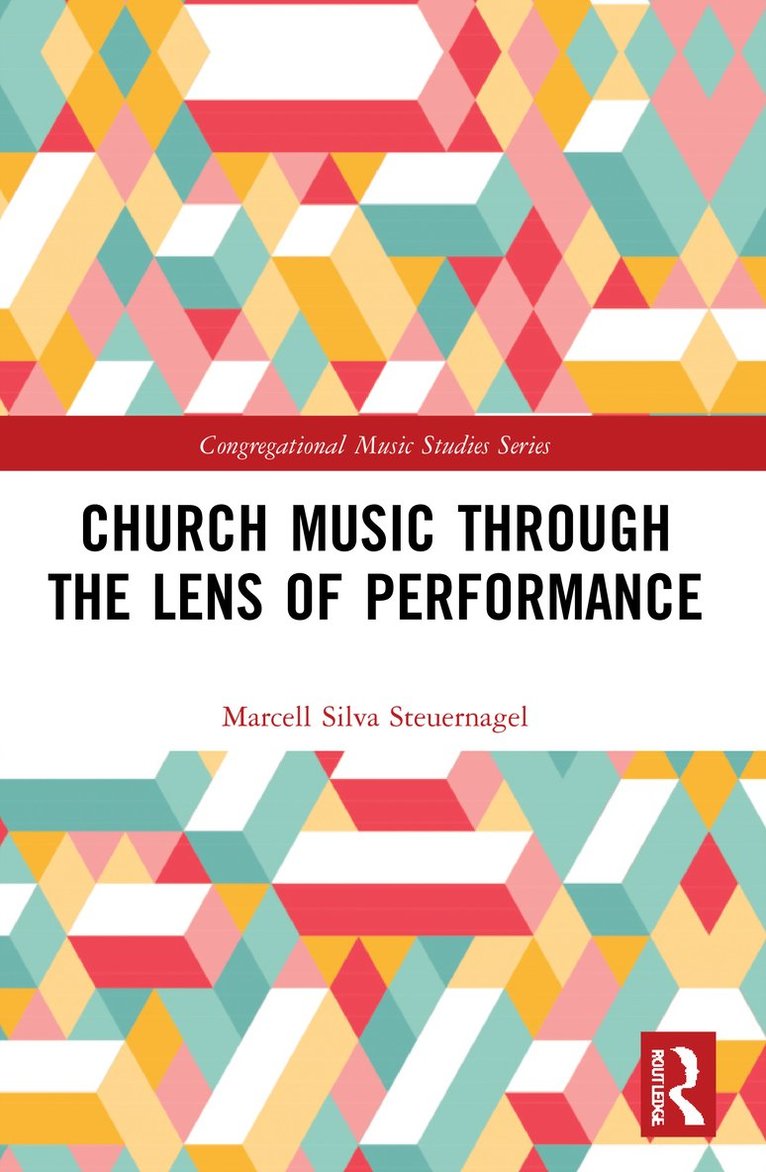 Church Music Through the Lens of Performance 1