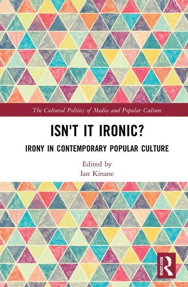 Ian Kinane - Isn't it Ironic?, Inbunden