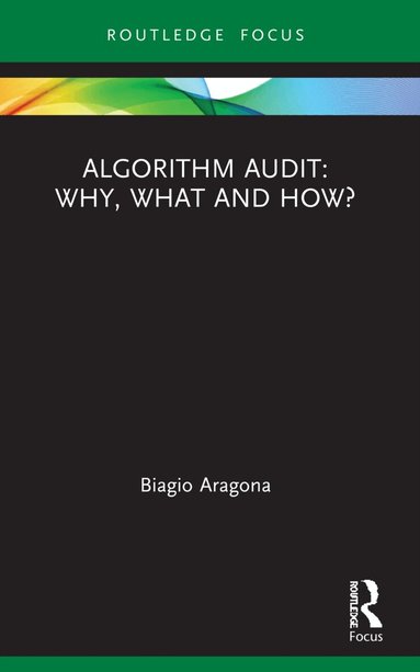 Biagio Aragona - Algorithm Audit: Why, What, and How?, Häftad