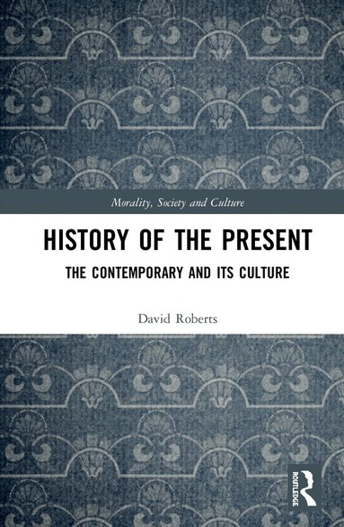 David Roberts - History of the Present, Inbunden